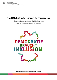 Titelbild der Broschüre UN-Behindertenrechtskonvention Titelbild der Broschüre UN-Behindertenrechtskonvention